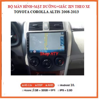 Bộ màn hình DVD Android và Mặt Dưỡng cao cấp theo xe TOYOTA ALTIS 2008-2013, màn ô tô đa chức năng, đồ chơi  ô tô...