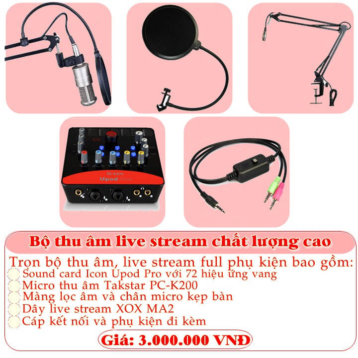 Trọn bộ live stream thu âm với Takstar PC-K200 và Icon Upod Pro