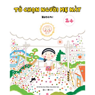 Sách - Tớ chọn người mẹ này