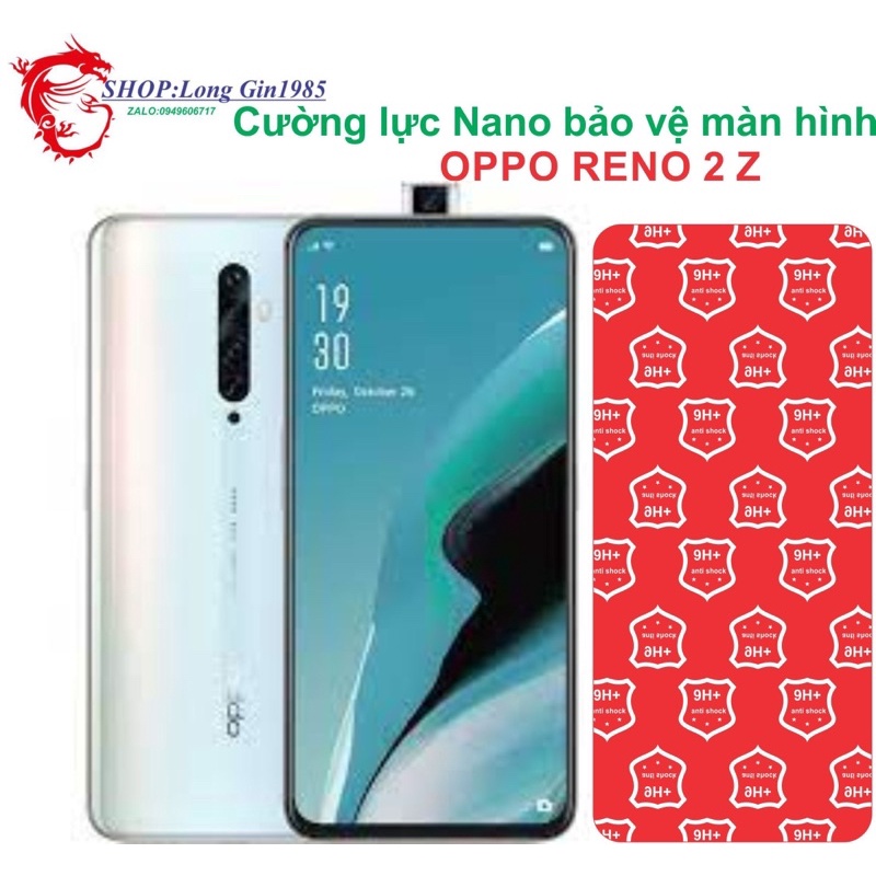 Oppo Reno 2 Z Cường lực Nano chống va đập chống trầy xước tốt