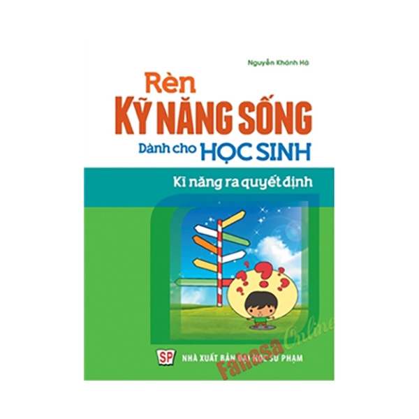 Sách - Rèn Kỹ Năng Sống Dành Cho Học Sinh - Kĩ Năng Ra Quyết Định