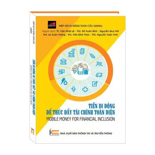Sách Tiền di động để thúc đẩy tài chính toàn diện - Mobile Money For Financial Inclusion