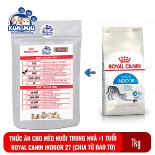 (1kg chia) Thức ăn cho mèo nuôi trong nhà, ít vận động Royal canin Indoor 27 túi zip 1kg