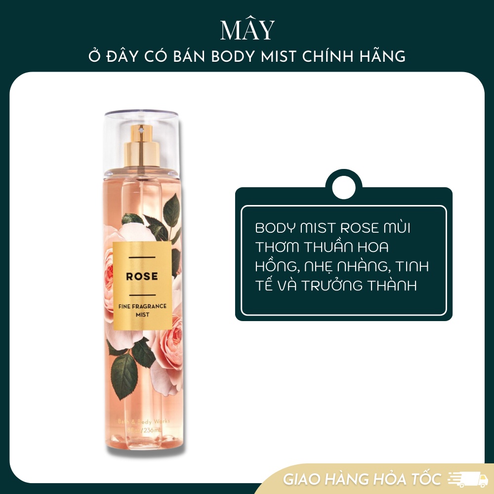 Body mist ROSE - xịt khử mùi toàn thân mùi Body Mist Bath And Body Works Mỹ 236ml