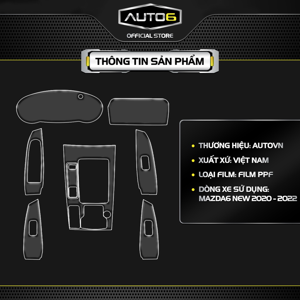 Bộ 5 chi tiết Film PPF trong suốt dán xe MAZDA6 New 2020-2023 chống xước bảo vệ nội thất ô tô - AUTO6