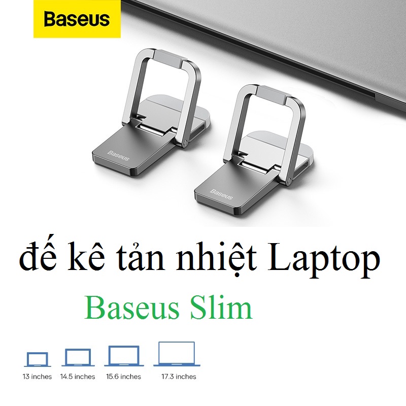 Giá đỡ laptop Baseus slim đế kê tản nhiệt macbook chất liệu hợp kim nhôm tuỳ chỉnh 2 mức độ chiều cao