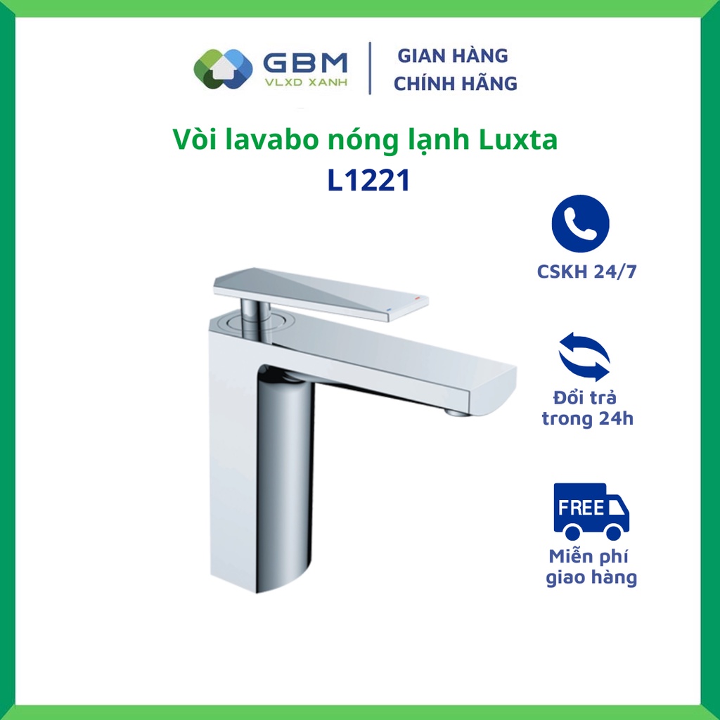 [Mã BMBAU300 giảm 10% đơn 499K] Vòi Lavabo Nóng Lạnh Luxta L1221 -VLXD XANH