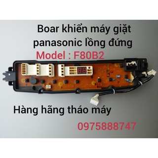 Bo khiển máy giặt panasonic lồng đứng - model : f80b2