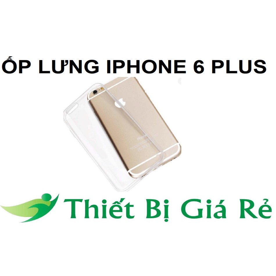 ỐP LƯNG IPHONE 6 PLUS