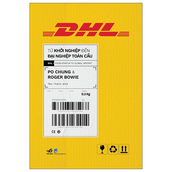 Sách - DHL - Từ Khởi Nghiệp Đến Đại Nghiệp Toàn Cầu