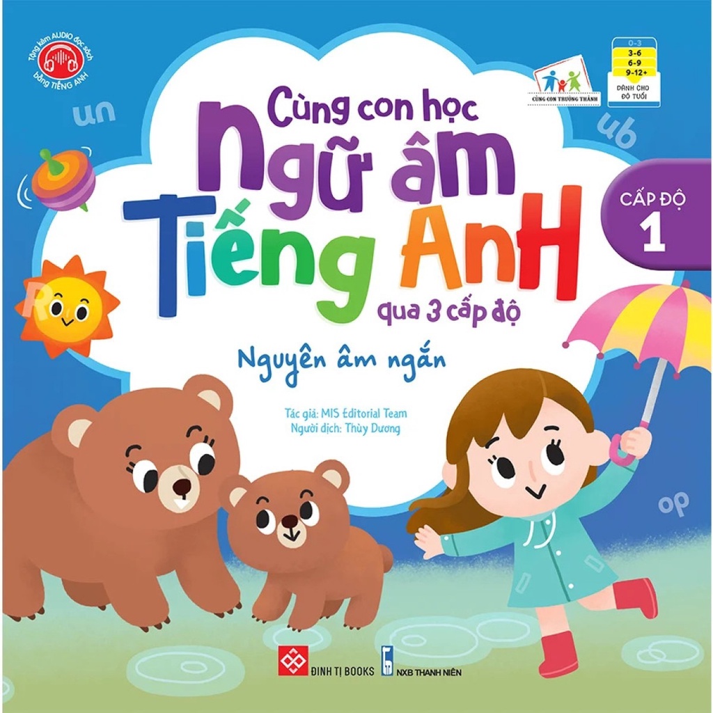 Sách-Cùng con học ngữ âm tiếng Anh qua 3 cấp độ từ đơn giản đến nâng cao giúp bé tiếp cận một cách hệ thống