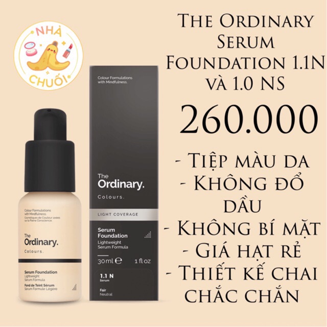 Kem nền The Ordinary Serum Foundation 1.0N, 1.0NS, 1.1N