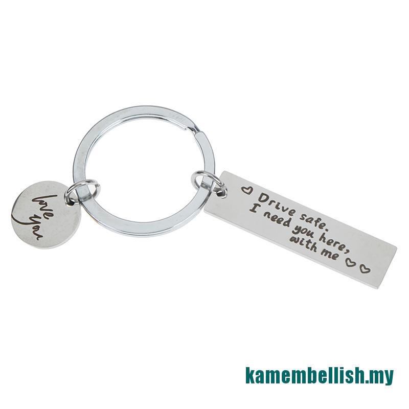 Móc Khóa Khắc Chữ Drive Safely I Need You Here With Me