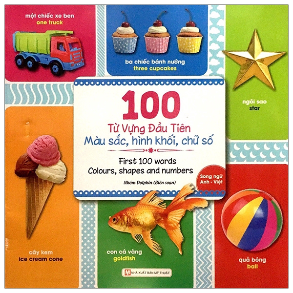 Sách - 100 Từ Vựng Đầu Tiên - Màu Sắc, Hình Khối, Chữ Số