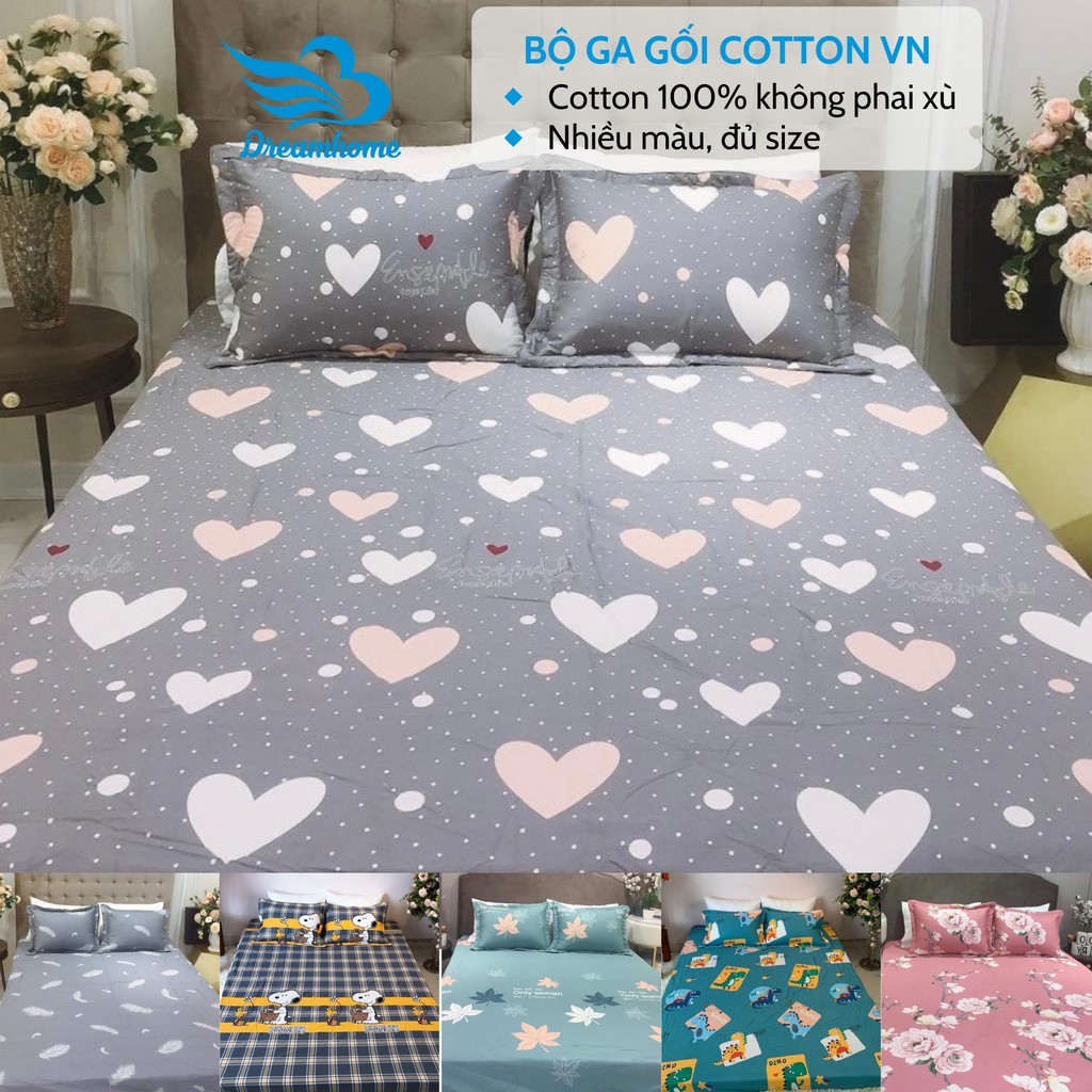 Ga giường cotton 100%, ga gối cotton dày mát chun đủ size nệm 1m2 1m4 1m5 1m6 1m8 2m2 Dreamhomebedding