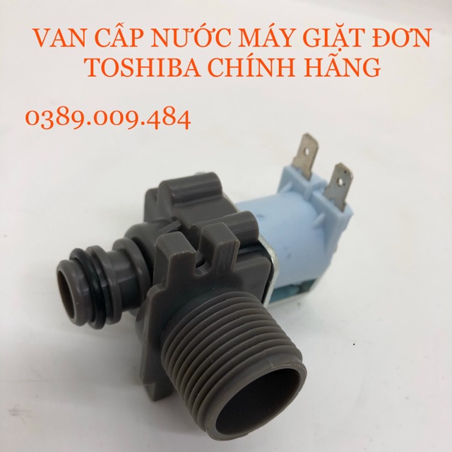 VAN CẤP NƯỚC MÁY GIẶT ĐƠN TOSHIBA CHÍNH HÃNG