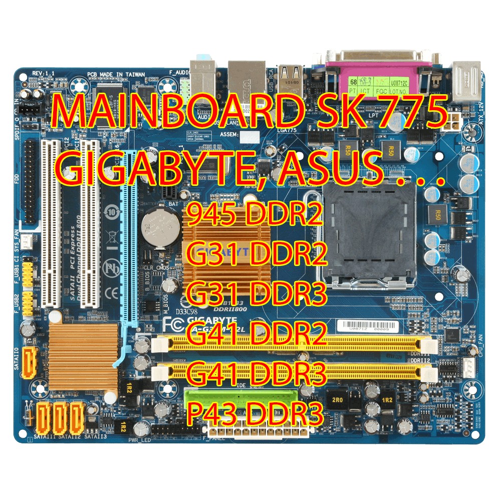 Mainboard socket 775 945 , G31 , G41 , P43 Gigabyte Asus Foxconn MSI ...
