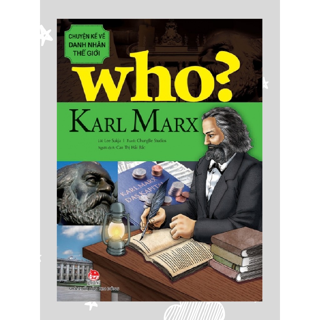 Sách – Who? Chuyện Kể Về Danh Nhân Thế Giới KARL MARX