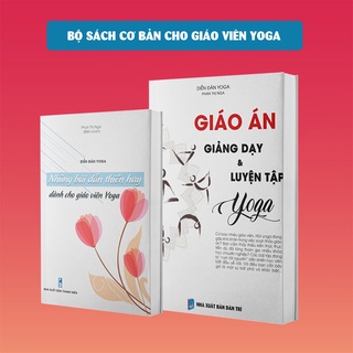 Sách yoga Combo Giáo án giảng dạy và luyện tập yoga + Những bài dẫn thiền