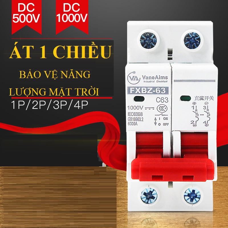 Bộ ngắt mạch CB điện một chiều cầu dao cho Solar Năng Lượng Mặt Trời FXBZ-63/2P DC 1000V 6A 10A 16A 20A 32A 40A 50A 63A