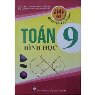 Sách - 36 Đề Ôn Luyện Cuối Tuần Toán 9 - Hình Học