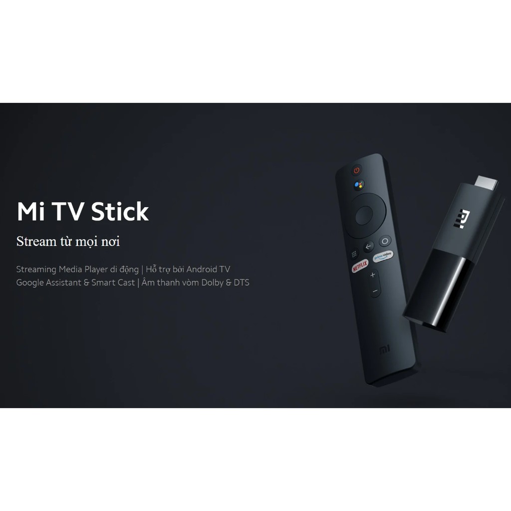 [Mã SKAMPUSHA9 giảm 8% đơn 250K] Xiaomi Mi TV Stick Android Tv box Quốc Tế tìm kiếm giọng nói Tiếng Việt