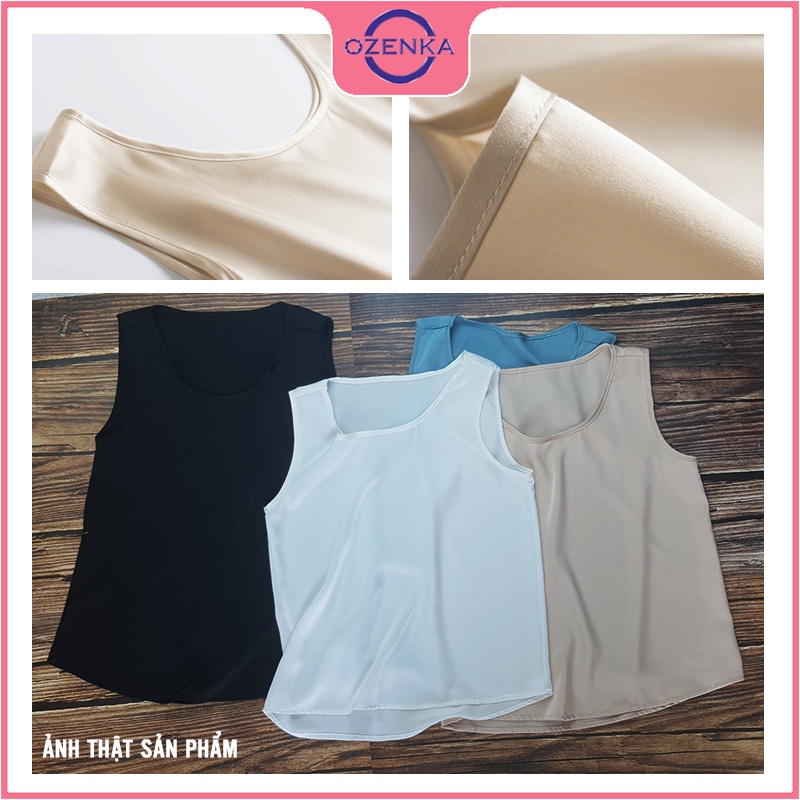 Áo ba lỗ sát nách lụa nữ OZENKA , áo khoét nách lụa cao cấp đẹp mát sang chảnh nhiều màu đủ size