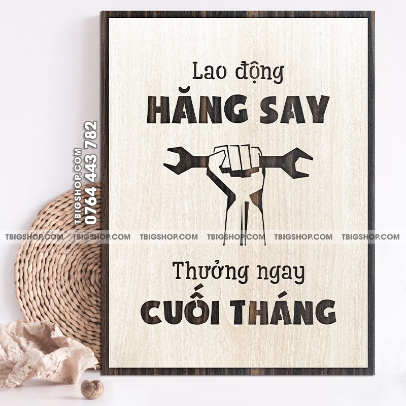 Tranh treo tường tạo động lực - nội dung &quot;Lao động hăng say thưởng ngay cuối tháng&quot;