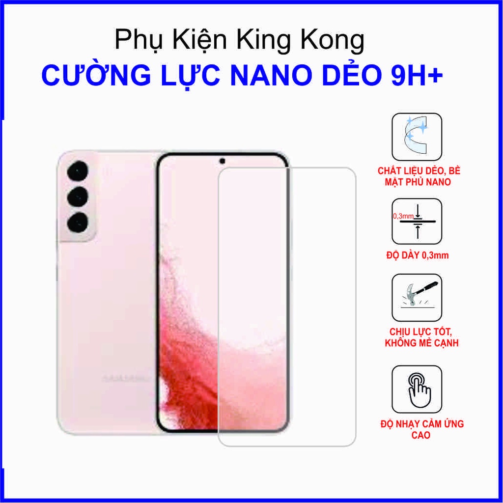 Cường lực Samsung S22 Plus ( S22+) Cường lực nano dẻo 9H+