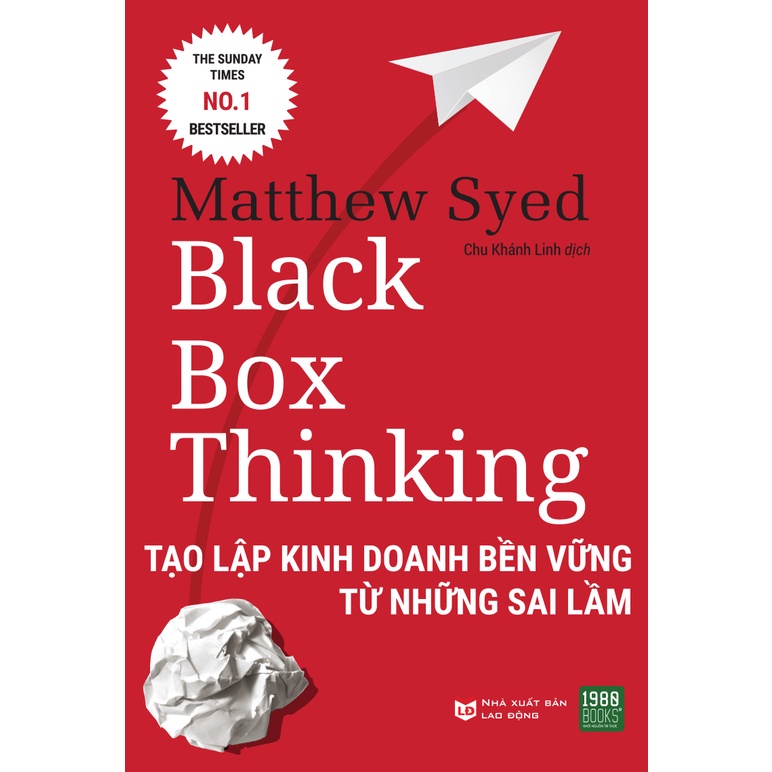 Sách -Black Box Thinking: Tạo Lập Kinh Doanh Bền Vững Từ Những Sai Lầm