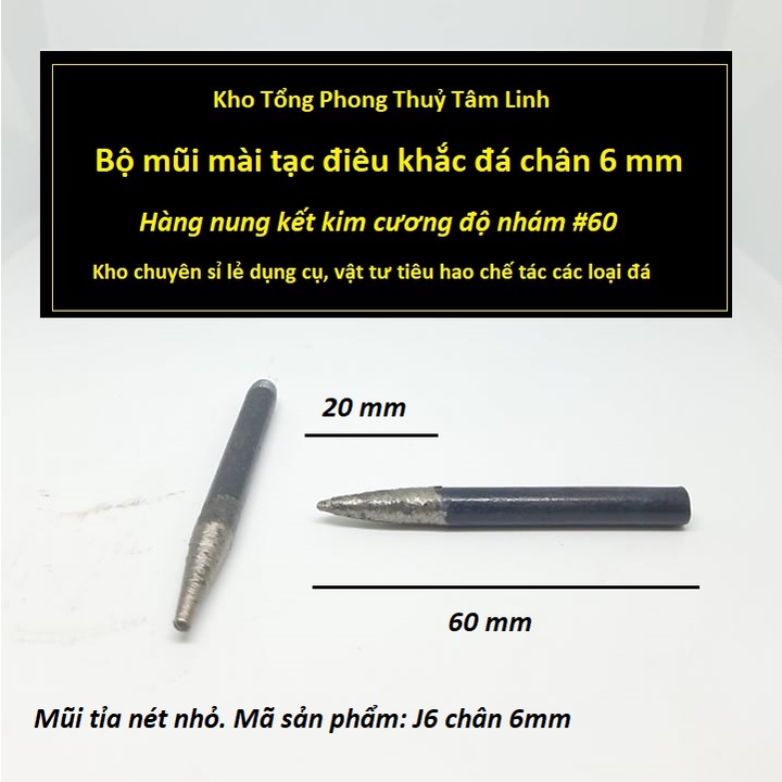 Bộ mũi mài kim cương nung kết chân 6 mm điêu khắc đá| Kho tổng phong thuỷ tâm linh