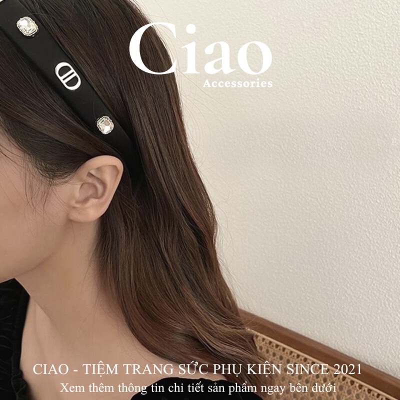 [NEW ITEMS] Băng đô/ Cài tóc thiết kế đính đá và charm phong cách nhẹ nhàng nữ tính Christian Ciao
