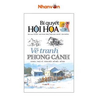 Sách - Bí Quyết Hội Họa - Vẽ Tranh Phong Cảnh