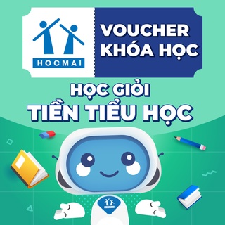 Youschool HOCMAI: Khóa Tiền tiểu học: Toán - Tiếng Việt - 01 tháng