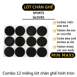 Lót Chân Ghế - Combo 12 Miếng Dán Chân Bàn Bảo Vệ Sàn Nhà, Tránh Ồn Khi Di Chuyển 4614 [MINMAXS]