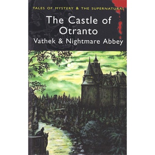 Sách - The Castle Of Otranto, Vathek And Nightmare Abbey