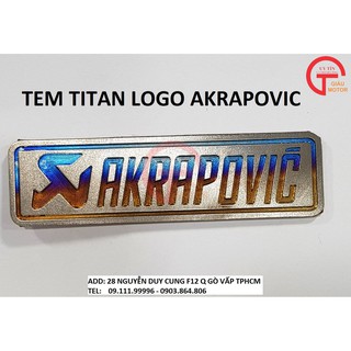 TEM TITAN LOGO AKRAPOVIC TINH SẢO DÁN  LỌC GIÓ ,PÔ E XE MÁY