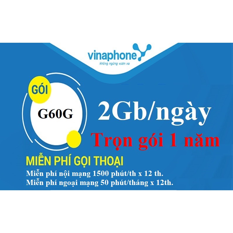 Sim 4G Vinaphone Trọn Gói 1 Năm (2Gb/ngày, miễn phí 1500ph nội mạng/th, 50ph ngoại mạng, KM 12 tháng không nạp tiền)