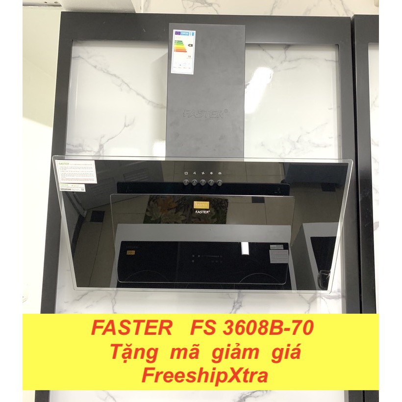 Máy hút mùi kính vát nghiêng Faster FS 3608B Hút mùi nhà bếp Lực hút mạnh, êm, Tiết kiệm điện năng Hàng chính hãng