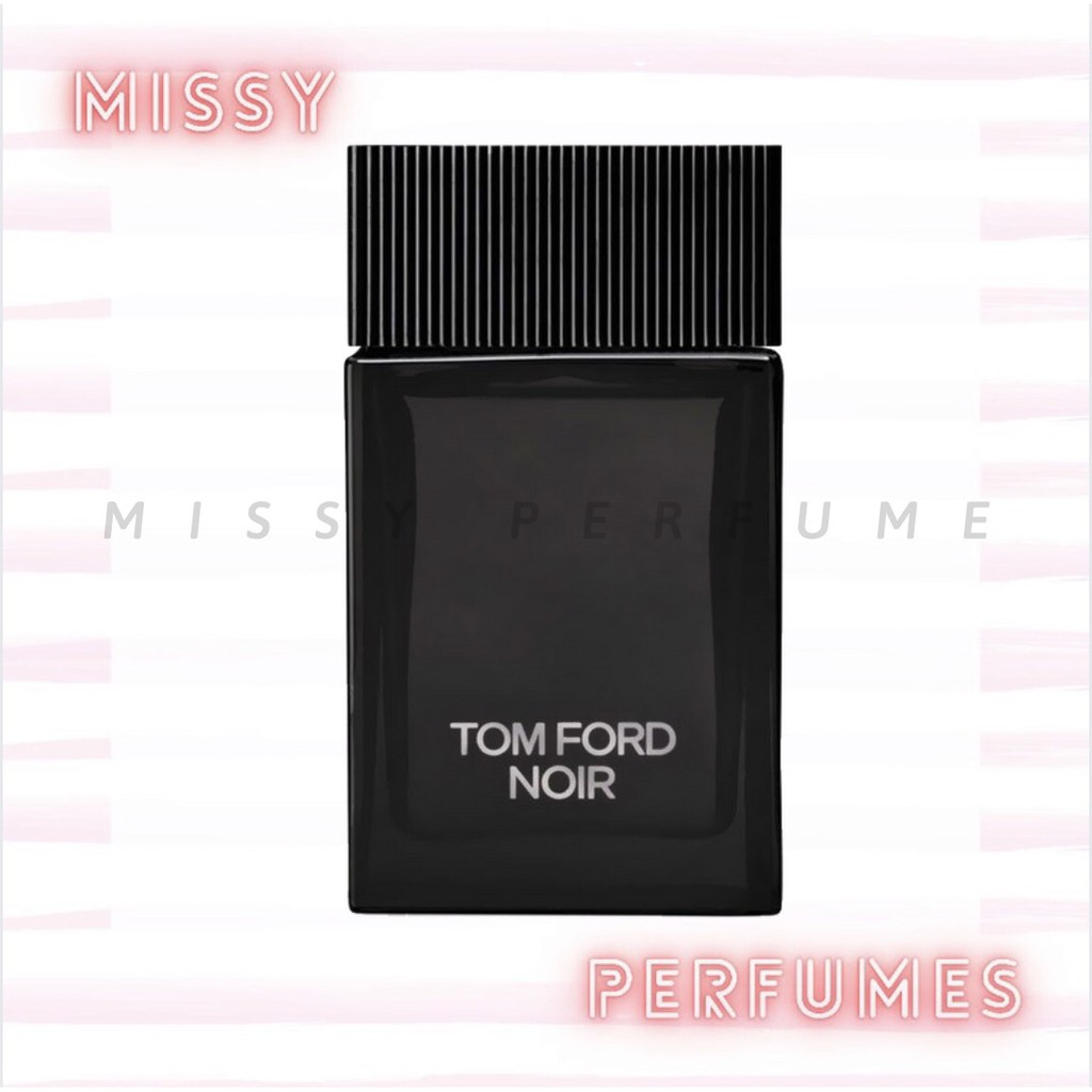 Nước hoa dùng thử Tom Ford Noir Test 10ml/20ml - 𝕞𝕚𝕤𝕤𝕪 𝕡𝕖𝕣𝕗𝕦𝕞𝕖𝕤