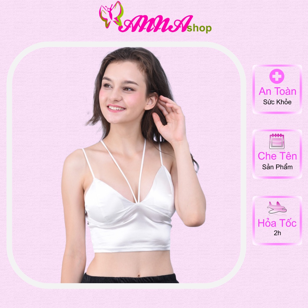 Áo bra nữ satin hai dây, thiết kế đơn giản, trẻ trung, dễ phối đồ, phù hợp dưới 55kg (MS 04018) Anna Shop