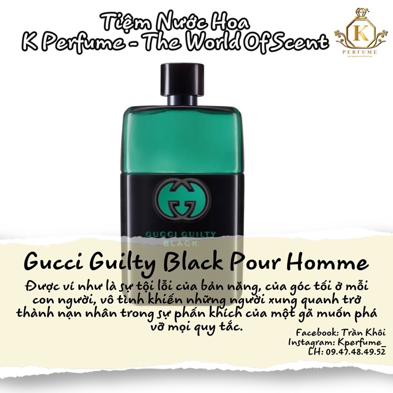 [𝐊-𝐏𝐞𝐫𝐟𝐮𝐦𝐞 𝐂𝐡𝐢́𝐧𝐡 𝐇𝐚̃𝐧𝐠] Nước Hoa Nam Mẫu Dùng Thử Chiết 5ml 10ml 20ml - Gucci Guilty Black Pour Homme