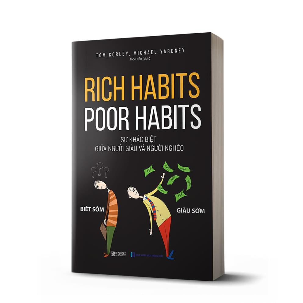 Sách - Rich Habits, Poor Habits: Sự Khác Biệt Giữa Người Giàu Và Người Nghèo  [BizBooks] | BigBuy360 - bigbuy360.vn