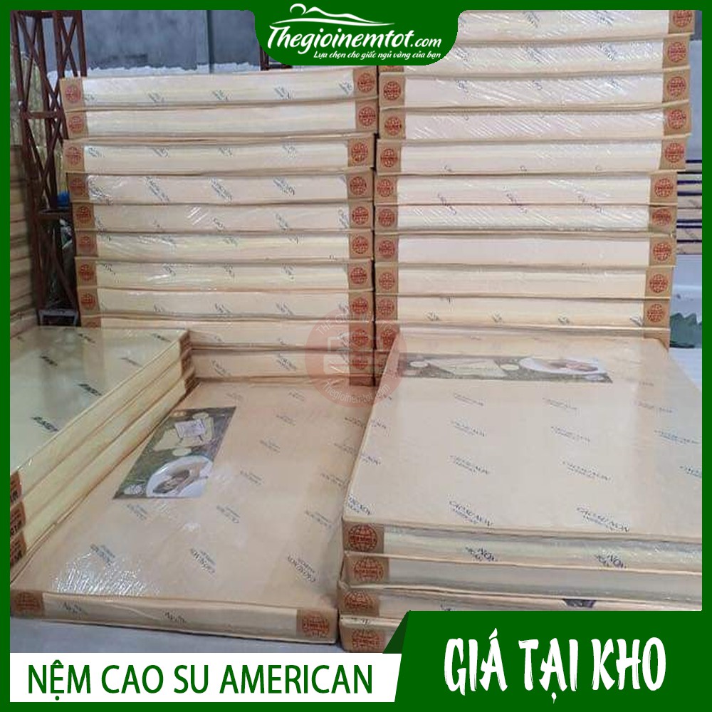 Nệm Cao su Non AMERICAN| Đầy Đủ Size | Giá Rẻ siêu Khuyến Mãi