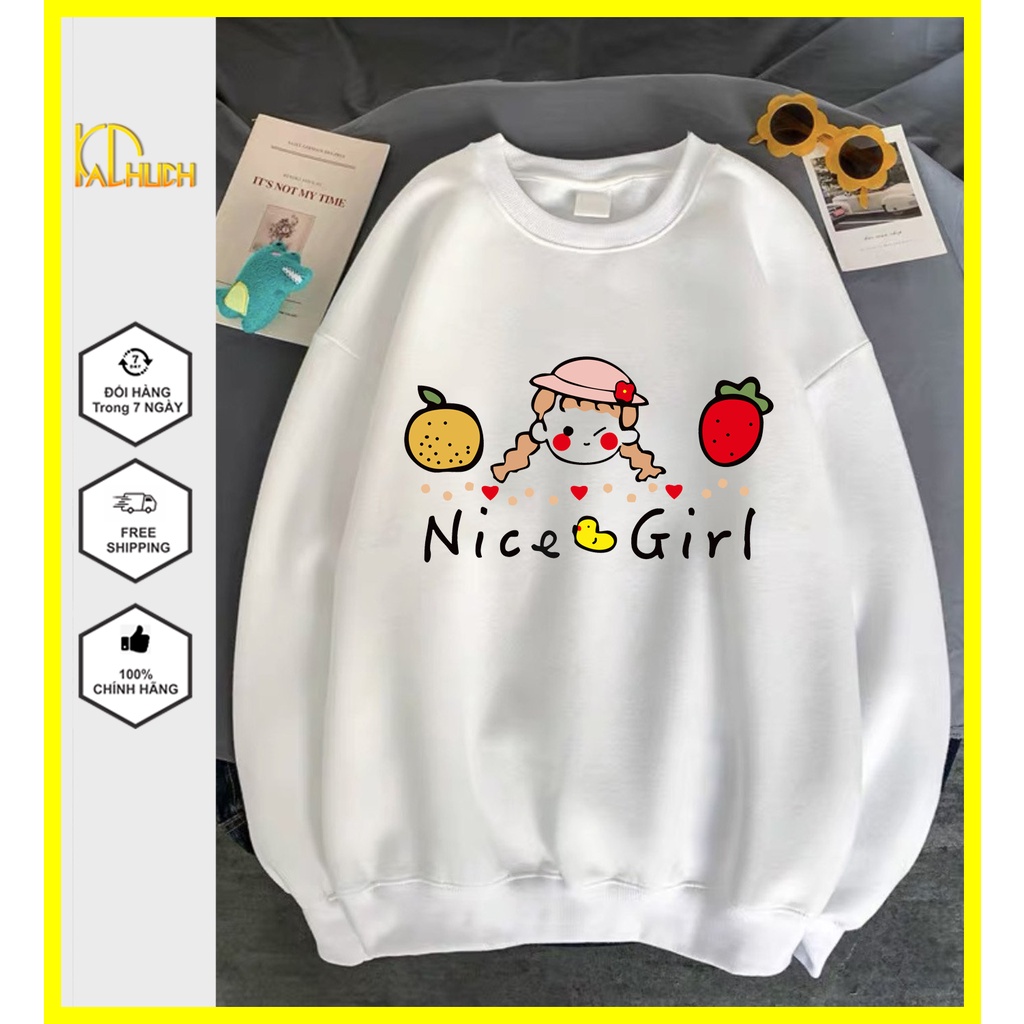 Áo sweater unisex in hình cô gái nice girl dễ thương, vải nỉ bông mềm mịn