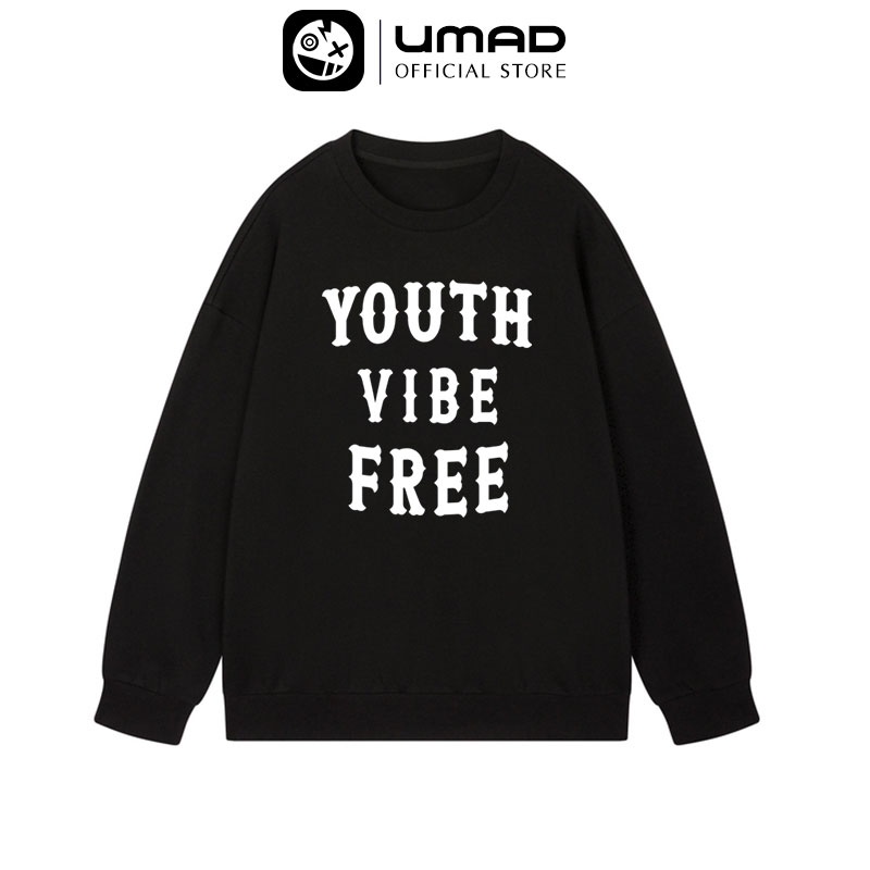 Áo sweater UMAD tay dài mẫu YOUTH VIBE FREE form rộng Oveersize Unisex nam nữ phong cách Hàn Quốc cực đẹp