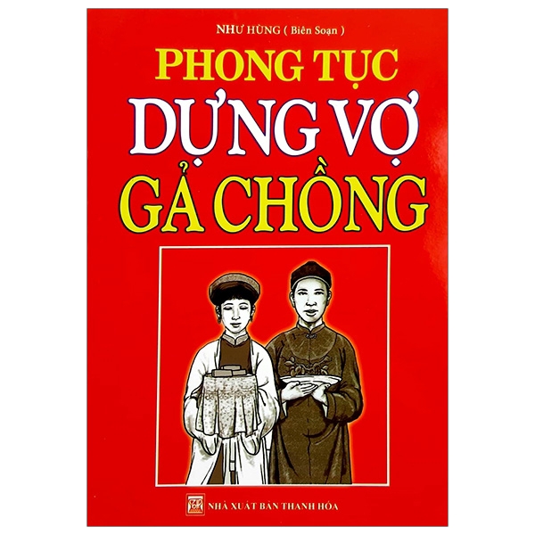 Sách - Phong Tục Dựng Vợ Gả Chồng