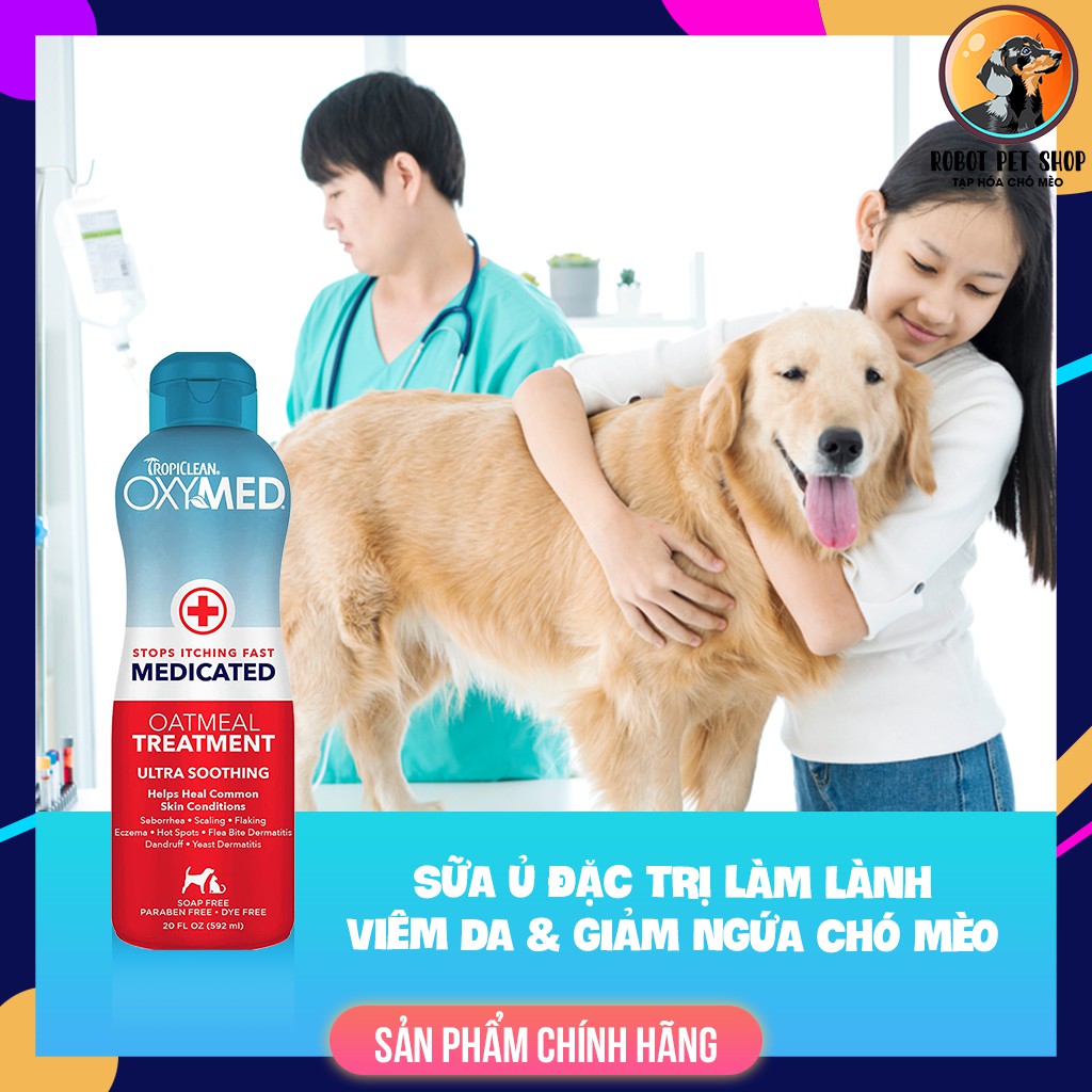 DẦU Ủ TRỊ CHẤM DỨT CƠN NGỨA CHO CHÓ MÈO - Oxymed Medicated Oatmeal Treatment - ROBOT PETSHOP