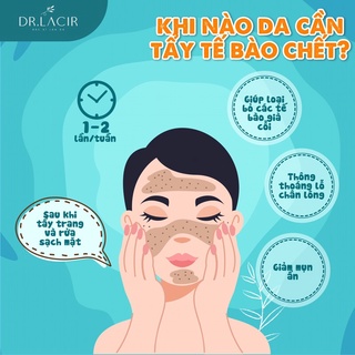 TẨY DA CHẾT SINH HỌC DR.LACIR