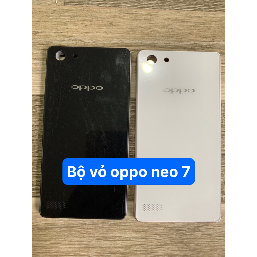 Bộ vỏ zin hãng oppo neo 7/ a33 chung nhau